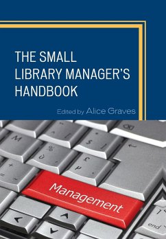 The Small Library Manager's Handbook - Graves, Alice