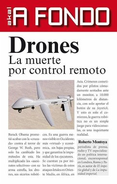 Drones : la muerte por control remoto - Montoya Bátiz, Roberto