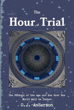 The Hour of Trial - Anderson, O. J.