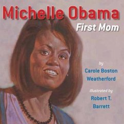 Michelle Obama - Weatherford, Carole Boston