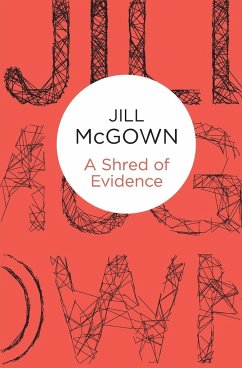 A Shred of Evidence - McGown, Jill