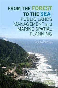From the Forest to the Sea - Public Lands Management and Marine Spatial Planning - Gopnik, Morgan