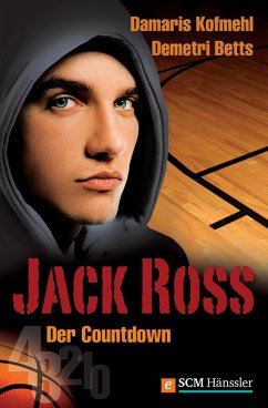 Jack Ross - Der Countdown (eBook, ePUB) - Kofmehl, Damaris; Betts, Demetri