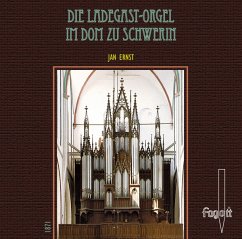 Die Ladegast Orgel Im Dom Zu Schwerin - Ernst,Jan