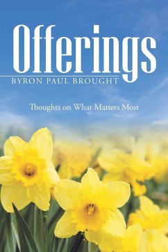 Offerings - Brought, Byron Paul