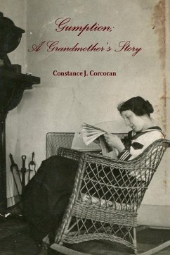 Gumption; A Grandmother's Story - Corcoran, Constance J.