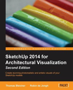 Sketchup 2014 for Architectural Visualization - Bleicher, Thomas; De Jongh, Robin