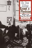No One Ailing Except a Physician