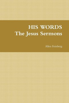 His Words the Jesus Sermons - Feinberg, Allen