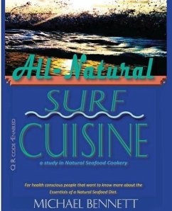 All-Natural Surf Cuisine: Healthy Seafood Recipes - Bennett, Michael
