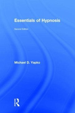 Essentials of Hypnosis - Yapko, Michael D