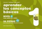 Aprender los conceptos básicos : nivel 1 : para niños de 3 años