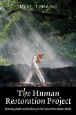 The Human Restoration Project