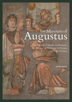 The Museum of Augustus - Heslin, Peter