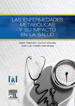 Las enfermedades metabólicas y su impacto en la salud - Corona Morales, Aleph Alejandro; Castillo Hernández, José Luis