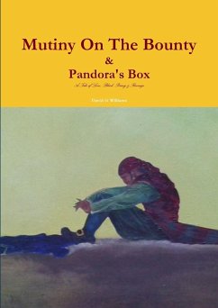 Mutiny On The Bounty & Pandora's Box - Williams, David G