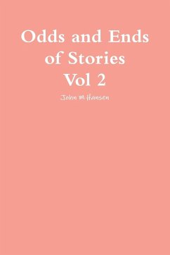 Odds and ends of Stories Vol 2 - Hansen, John M