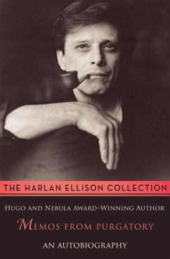 Memos from Purgatory: An Autobiography - Ellison, Harlan