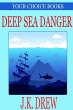 Deep Sea Danger (Your Choice Books #1) - Bild 1