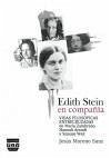 Edith Stein en compañía : vidas filosóficas entrecruzadas de María Zambrano, Hannah Arendt y Simone Weil