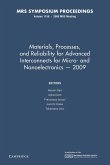 Materials, Processes and Reliability for Advanced Interconnects for Micro- And Nanoelectronics 2009