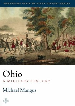 Ohio: A Military History - Mangus, Michael