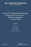 Materials for Electrochemical Energy Storage and Conversion II Batteries, Capacitors and Fuel Cells