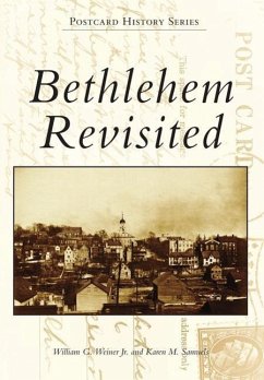 Bethlehem Revisited - Weiner Jr, William G.; Samuels, Karen M.
