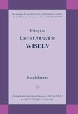 Using the Law of Attraction Wisely