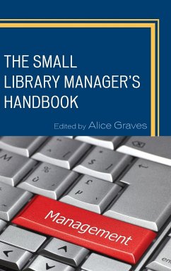 The Small Library Manager's Handbook - Graves, Alice