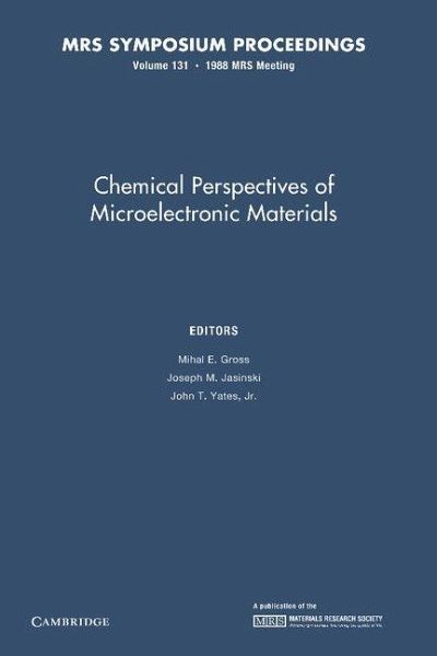 Chemical Perspectives of Microelectronic Materials Chemical Perspectives of Microelectronic Materials