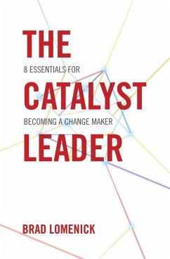 The Catalyst Leader - Lomenick, Brad