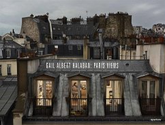 Gail Albert Halaban: Paris Views - Halaban, Gail Albert