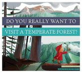 Do You Really Want to Visit a Temperate Forest?