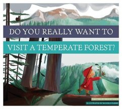 Do You Really Want to Visit a Temperate Forest? - Heos, Bridget