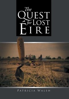 The Quest for Lost Eire - Walsh, Patricia