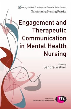 Engagement and Therapeutic Communication in Mental Health Nursing - Walker, Sandra