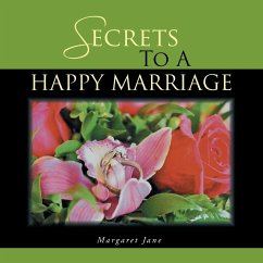 Secrets to a Happy Marriage - Margaret Jane