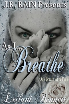 As I Breathe (One Breath at a Time - Bennett, Leilani