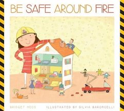 Be Safe Around Fire - Heos, Bridget