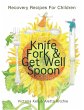 Knife, Fork & Get Well Spoon - Bild 1