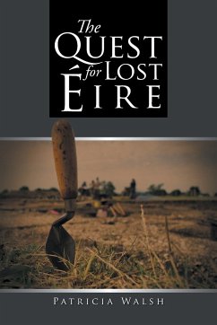 The Quest for Lost Eire - Walsh, Patricia