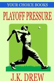 Playoff Pressure (Your Choice Books #3)