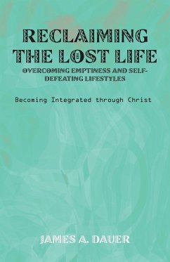 Reclaiming the Lost Life - Dauer, James A.