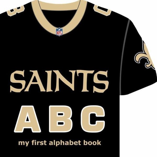 : New Orleans Saints ABC (My First Alphabet Books) (My First  Alphabet Books (Michaelson Entertainment)): 9781607301691: Brad M. Epstein:  Books