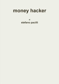 money hacker - Pacilli, Stefano