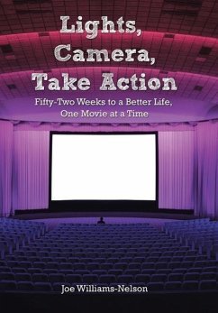 Lights, Camera, Take Action - Williams-Nelson, Joe
