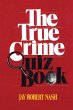 The True Crime Quiz Book - Bild 1