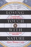 Losing Touch with Nature: Literature and the New Science in Sixteenth-Century England