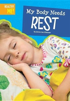 My Body Needs Rest - Gleisner, Jenna Lee